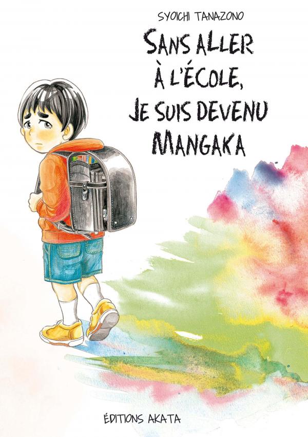 Sans aller à l’école, je suis devenu mangaka